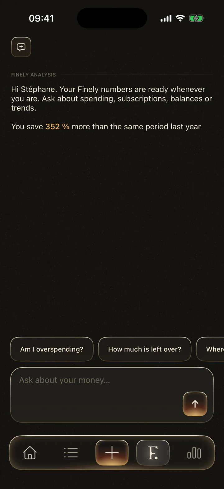 Finely's assistant when it opens: a greeting, a note on savings, suggested questions such as “Am I overspending?”, and a field that reads “Ask about your money…”.